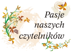 Pasje naszych czytelników